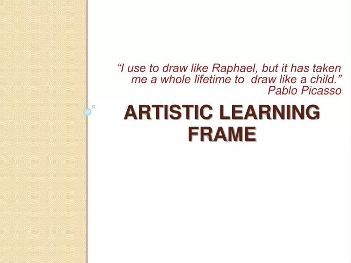 artistic learning frame
