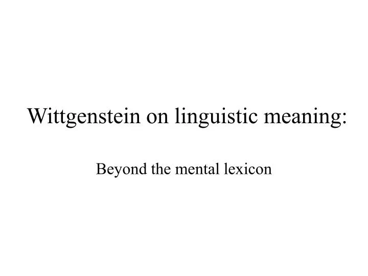 wittgenstein on linguistic meaning