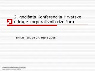 2. godišnja Konferencija Hrvatske udruge korporativnih rizničara