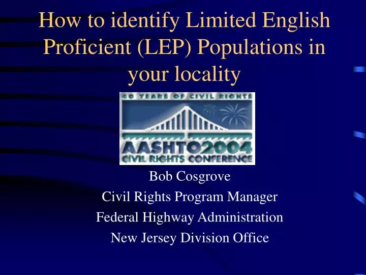 how to identify limited english proficient lep populations in your locality