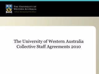 The University of Western Australia Collective Staff Agreements 2010