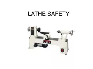 LATHE SAFETY