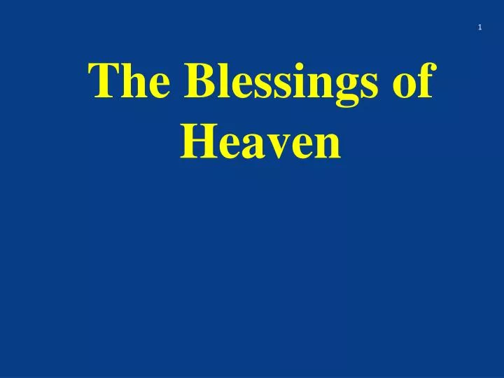 the blessings of heaven