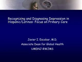 Recognizing and Diagnosing Depression in Hispanic/Latinos: Focus on Primary Care
