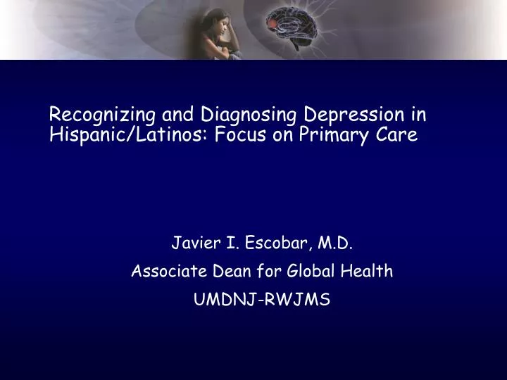 recognizing and diagnosing depression in hispanic latinos focus on primary care