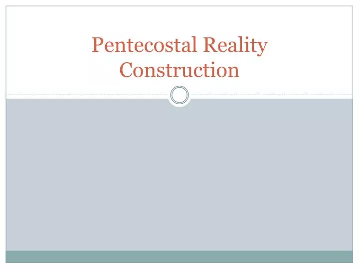 pentecostal reality construction