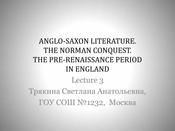 anglo saxon literature the norman conquest the pre renaissance period in england