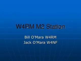 W4RM M2 Station