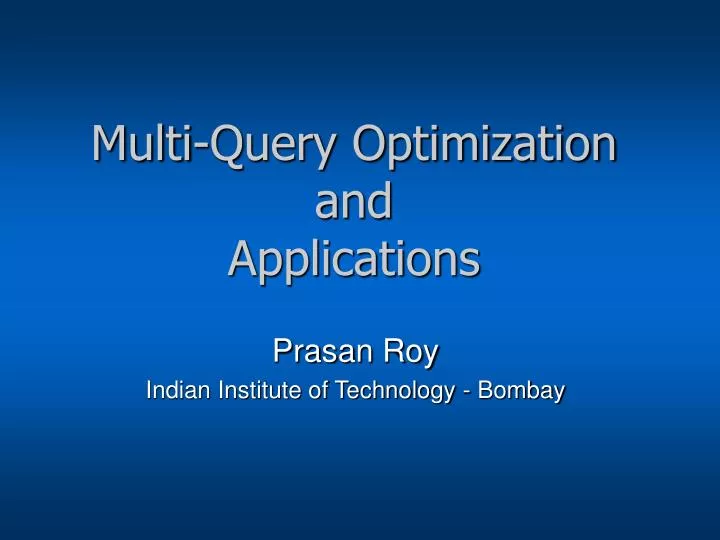 multi query optimization and applications