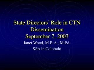 State Directors’ Role in CTN Dissemination September 7, 2003
