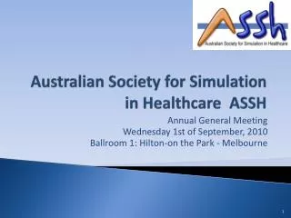 Australian Society for Simulation in Healthcare ASSH