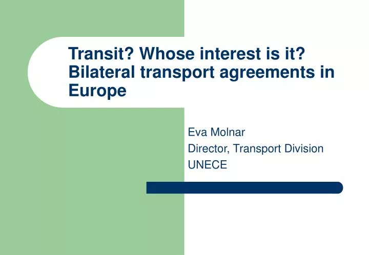 transit whose interest is it bilateral transport agreements in europe