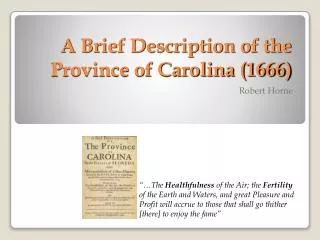 A Brief Description of the Province of Carolina (1666)