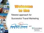 Newest approach for Successful Travel Marketing and