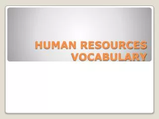 HUMAN RESOURCES VOCABULARY