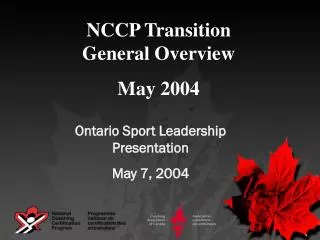 NCCP Transition General Overview May 2004