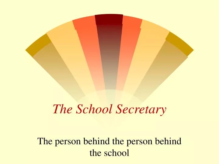 the school secretary