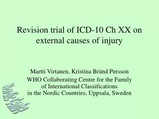 Revision trial of ICD-10 Ch XX on external causes of injury