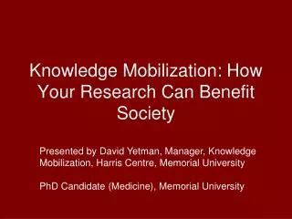 Knowledge Mobilization: How Your Research Can Benefit Society