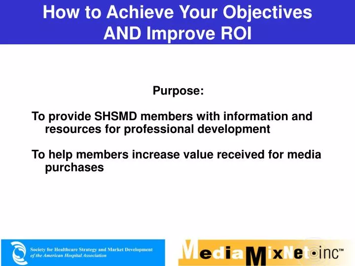 how to achieve your objectives and improve roi