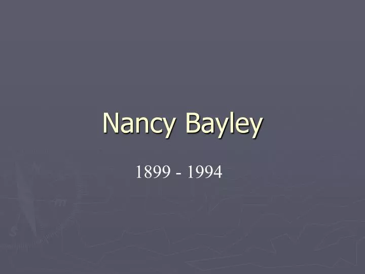 nancy bayley