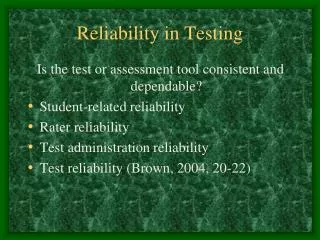 Reliability in Testing