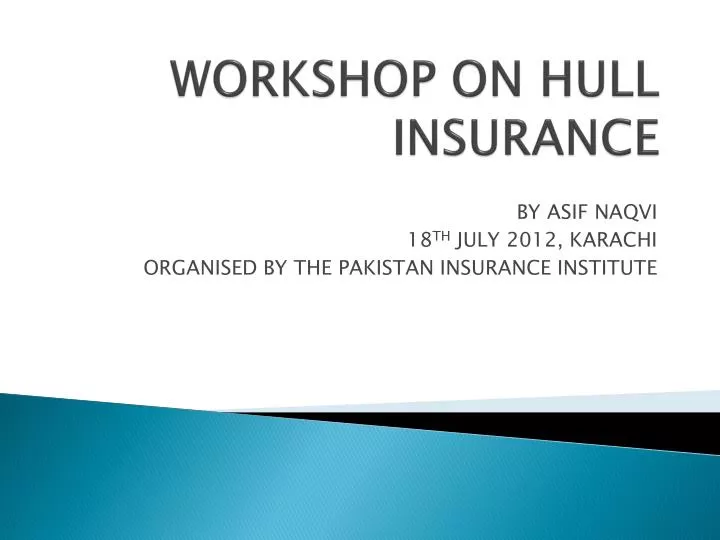 workshop on hull insurance