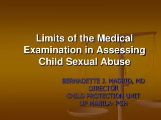 Limits of the Medical Examination in Assessing Child Sexual Abuse