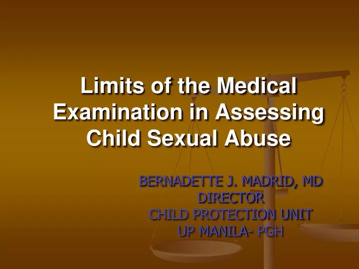 limits of the medical examination in assessing child sexual abuse