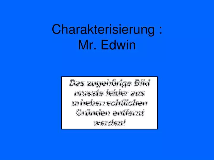 charakterisierung mr edwin