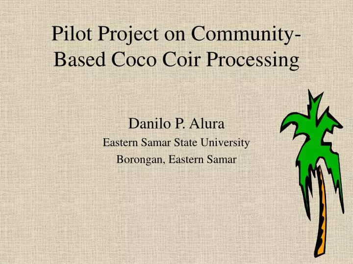 pilot project on community based coco coir processing