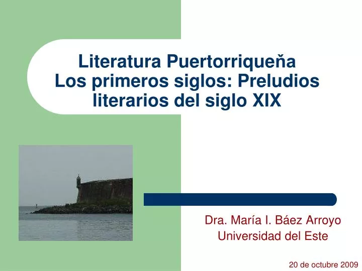 literatura puertorrique a los primeros siglos preludios literarios del siglo xix