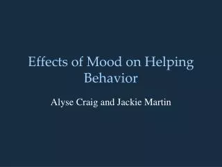 Effects of Mood on Helping Behavior