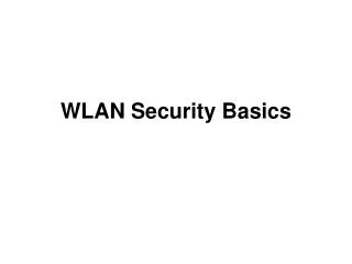 WLAN Security Basics