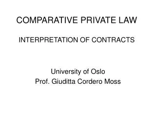 COMPARATIVE PRIVATE LAW INTERPRETATION OF CONTRACTS