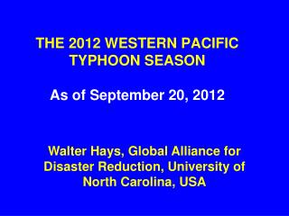 THE 2012 WESTERN PACIFIC TYPHOON SEASON As of September 20, 2012