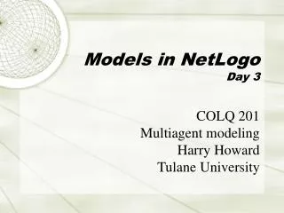 Models in NetLogo Day 3