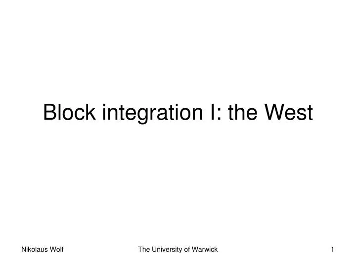 block integration i the west