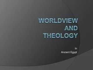 Worldview and Theology