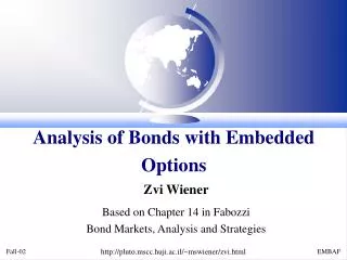 Analysis of Bonds with Embedded Options