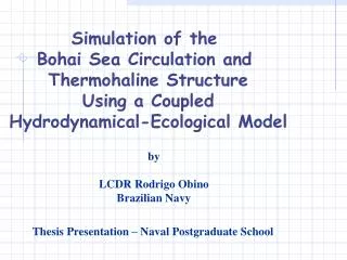 Simulation of the Bohai Sea Circulation and Thermohaline Structure Using a Coupled Hydrodynamical-Ecological Model