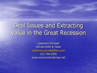 Deal Issues and Extracting Value in the Great Recession