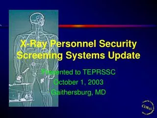 X-Ray Personnel Security Screening Systems Update