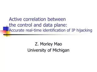 Active correlation between the control and data plane: Accurate real-time identification of IP hijacking