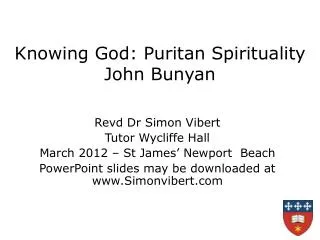 Knowing God: Puritan Spirituality John Bunyan