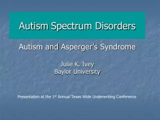 Autism	Spectrum Disorders