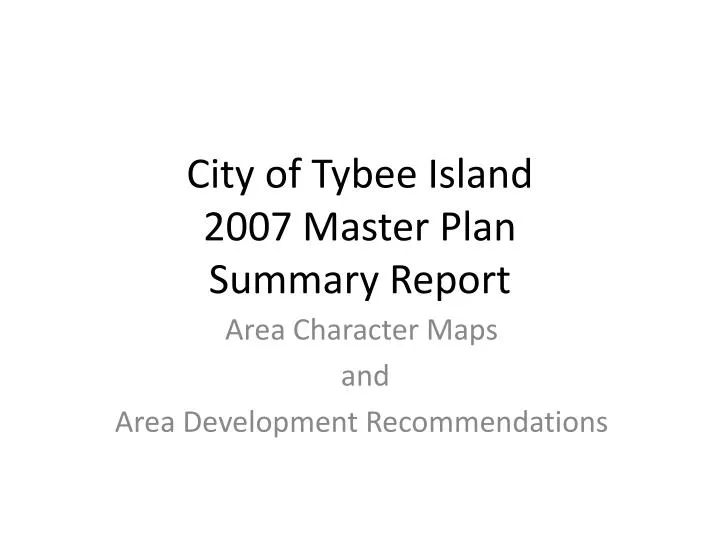 city of tybee island 2007 master plan summary report