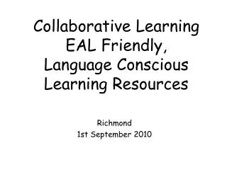 Collaborative Learning EAL Friendly, Language Conscious Learning Resources