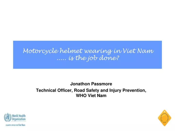 jonathon passmore technical officer road safety and injury prevention who viet nam