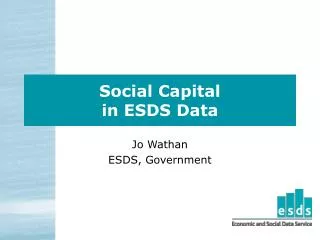 Social Capital in ESDS Data
